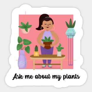ask me about my plants Sticker
